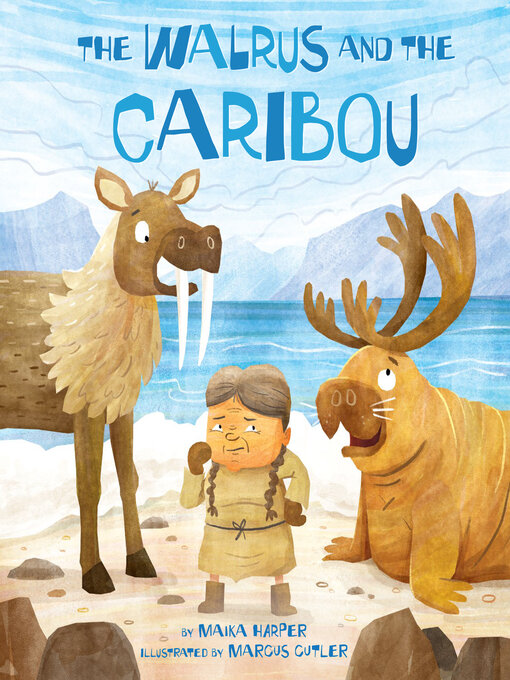 Title details for The Walrus and the Caribou by Maika Harper - Wait list